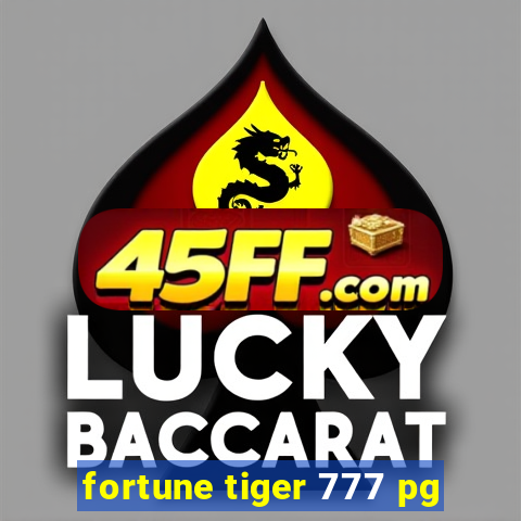 fortune tiger 777 pg